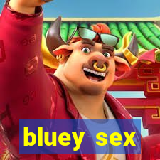 bluey sex